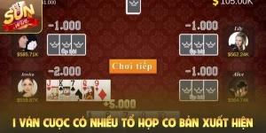 1 ván cược có nhiều tổ hợp cơ bản xuất hiện