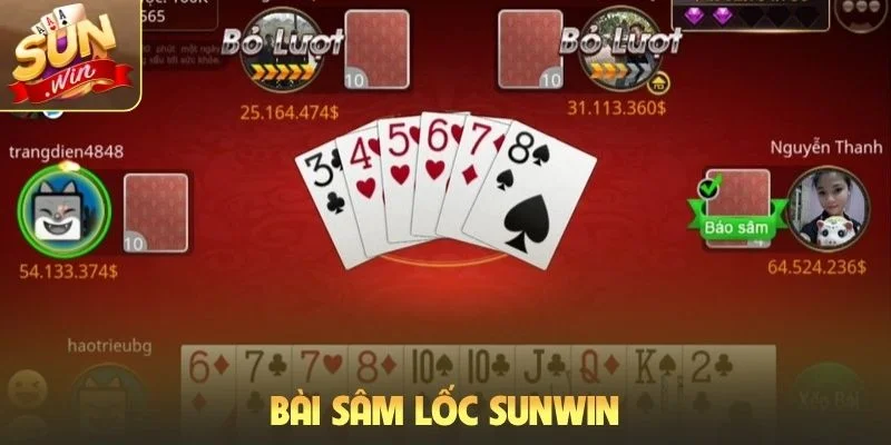 Bài sâm lốc Sunwin