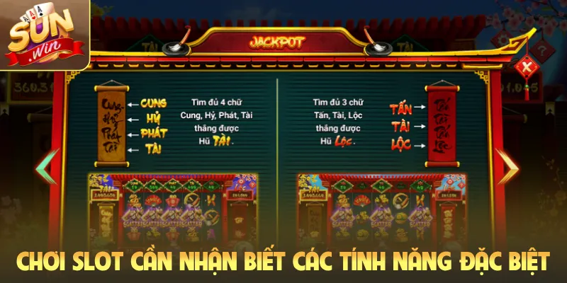 Chơi slot cần nhận biết các tính năng đặc biệt