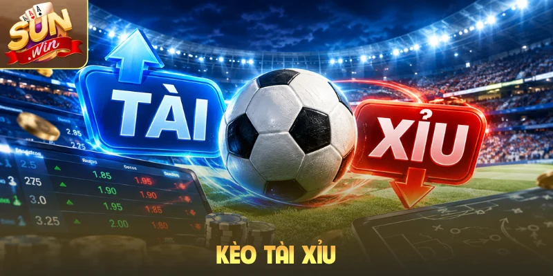 Kèo Tài Xỉu