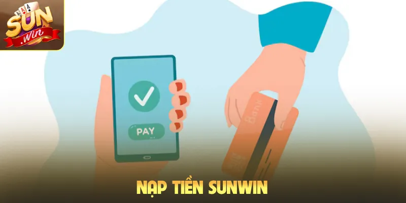 Nạp tiền Sunwin