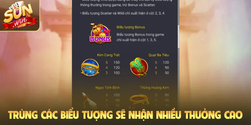 Trùng các biểu tượng sẽ nhận nhiều thưởng cao